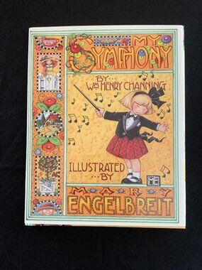 My Symphony - Wm Henry Channing - NWT